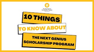 10 Things To Know About The Next Genius Scholarship Program