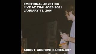 Emotional Joystick – Live At Thai Joes 2001