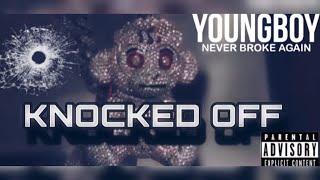 YoungBoy Never Broke Again - Knocked Off (Official Video)