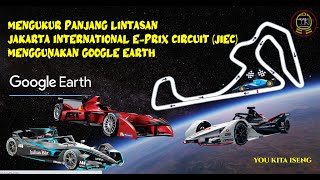 MENGUKUR PANJANG SIRKUIT FORMULA E, INDONESIA ?