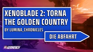 ZFM Abfahrt 2024: Xenoblade Chronicles 2 - Torna the Golden Country Any% NG+ von Lumina_Chronicles