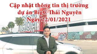 Cập nhật thông tin thị trường bất động sản Dự Án BigC Thái Nguyên I Khanh QK