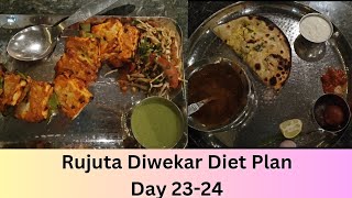 I tried Rujuta Diwekar Diet Plan for Weight Loss Day 23-24