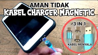 Review Kabel Charger Magnetic, Aman Tidak?