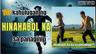 10 kahulugan ng HINAHABOL KA sa panaginip #hinahabolkasapanaginip #hinahabolsapanaginip