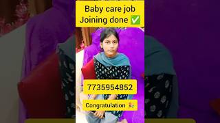 Baby care job joining ✅ | #bhubaneswar #babycare #shorts #viralshorts #ytshorts #jobs