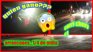 ARRANCONES 1/4 DE MILLA (LLEVE EL MAMALON A CORRER)CHEVY C1 VS CLIO VS 2 TSURUS ¿QUIEN GANO?