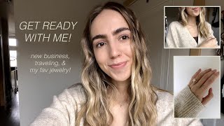 LET'S CATCH UP | grwm as I chat about our new business, upcoming travels, and my favorite jewelry!