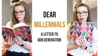 Dear Millennials