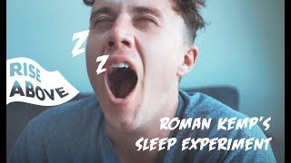 ROMAN KEMP'S SLEEP EXPERIMENT