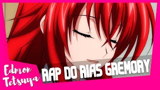 Edmon Tetsuya - Rias Gremory v2.0 (New Anime Rap 2021)