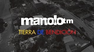 Manolo Tierra de Bendición ft. Elian Rivera & JayD LoverZ