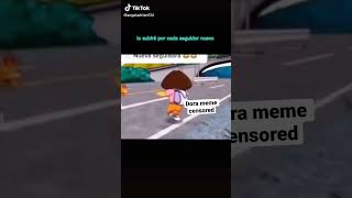 Dora meme censored