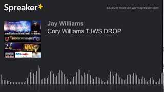 Cory Williams TJWS DROP