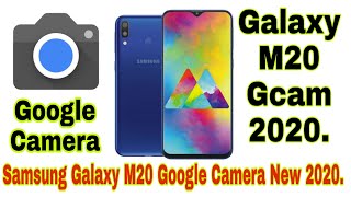 Samsung Galaxy M20 Google Camera Download |How To Download Gcam For Samsung M20| Gcam For Galaxy M20