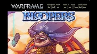 Warframe God Builds Bloopers  (A Full Half Hour of Rib Clenching Laughs)