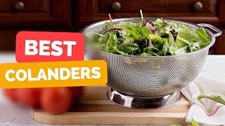 Top 10 Best Colanders For Stress Free Straining