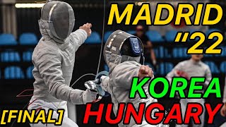 2022 Madrid World Cup [FINAL] | Men's Sabre Team Highlights | Hungary v Korea