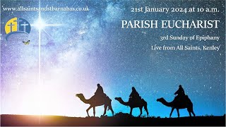 3rd Sunday of Epiphany - 21/01/24 @ 10am