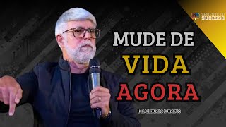 10 MINUTOS PRA MUDAR DE VIDA EM 2024 - PR CLAUDIO DUARTE