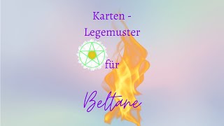 Karten🔮🧚‍♀️ Legemuster für BELTANE | Mai-Jahreskreisfest | Orakel & Tarot