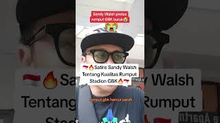 🇮🇩🔥Viral Trending Hot News🔥 Satire Sandy Walsh Tentang Kualitas Rumput Stadion GBK 🇮🇩🇮🇩🇮🇩