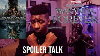 BLACK PANTHER: WAKANDA FOREVER MOVIE REVIEW (SPOILER TALK)