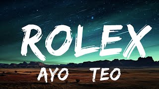 Ayo & Teo - Rolex (Lyrics)  | 20 Min Lyrics