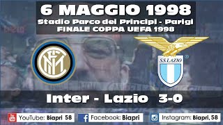 6/5/1998 *FINALE COPPA UEFA 1998*  INTER-LAZIO 3-0  (il PRIMO Video di Biapri)