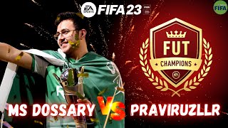 MS DOSSARY VS PRAVIRUZLLR - FIFA 23 / FUT CHAMPIONS | WEEKEND LEAGUE