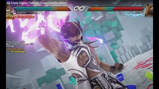 [Almost] All Triple Digits | Tekken 7 Lars Combo Short