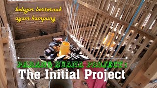 Parang Buana Project : Percobaan Peternakan Ayam Kampung Skala Micro