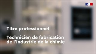 Titre Professionnel Technicien de fabrication de l’industrie de la chimie