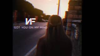 NF - Got You On My Mind (Cover)