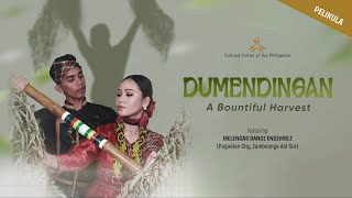 DUMENDINGAN (PELIKULA): A Bountiful Harvest by MELENGAS DANCE ENSEMBLE