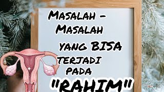 Masalah Pada Rahim - Penyakit Pada Rahim