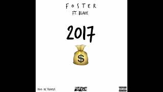 "2017" (ft. BLAKE) - Foster