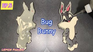 Easy Pancake Art : EP.5 Baby Looney Tunes - Bug Bunny | LEMON Pancake