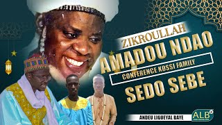 ZIKROULLAH AMADOU NDAO CONFÉRENCE KOSSI FAMILY SÉDO SÉBÉ