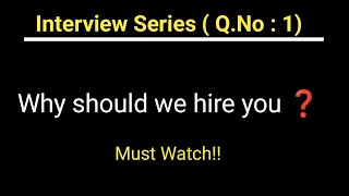 [interview Question] : why should we hire you? Best answer || freshers interview questions