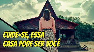 Cuide-se, essa casa pode ser você