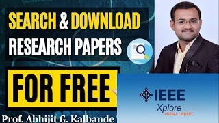 How to Download IEEE Research Paper Free By Prof Abhijit Kalbande