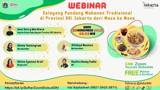 Webinar - Selayang Pandang Makanan Tradisional di Provinsi DKI Jakarta dari Masa ke Masa