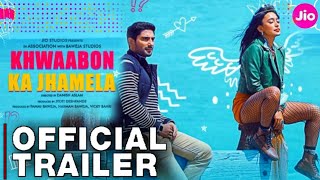 Khwaabon Ka Jhamela Trailer Jio Cinema | Khwaabon Ka Jhamela Official Trailer Pratiek Babbar, sayani