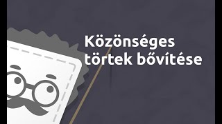 Közönséges törtek bővítése | Matematika - 5. osztály