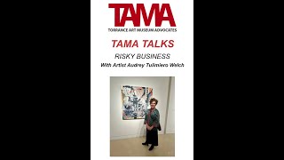 TAMA TALKS with Audrey Tulimiero Welch