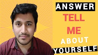 How to Answer "Tell Me About Yourself" | Perfect Answer for Freshers and Experienced | 2020