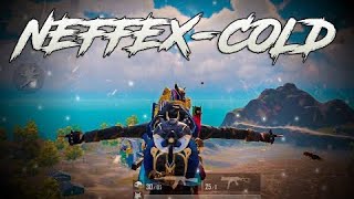 Neffex-Cold ❄️ |PUBG Montage OnePlus,9R,Nord,NeverSettle,RedmiNote8Pro,PocoX3Pro,Realme7,iPhone11