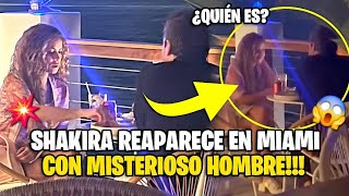 SHAKIRA reaparece y es captada cenando con misterioso hombre en Miami, ¿quién es? 👀😱