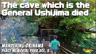 Visited the cave which is the Japanese army Lt. Gen. Ushijima made suicide